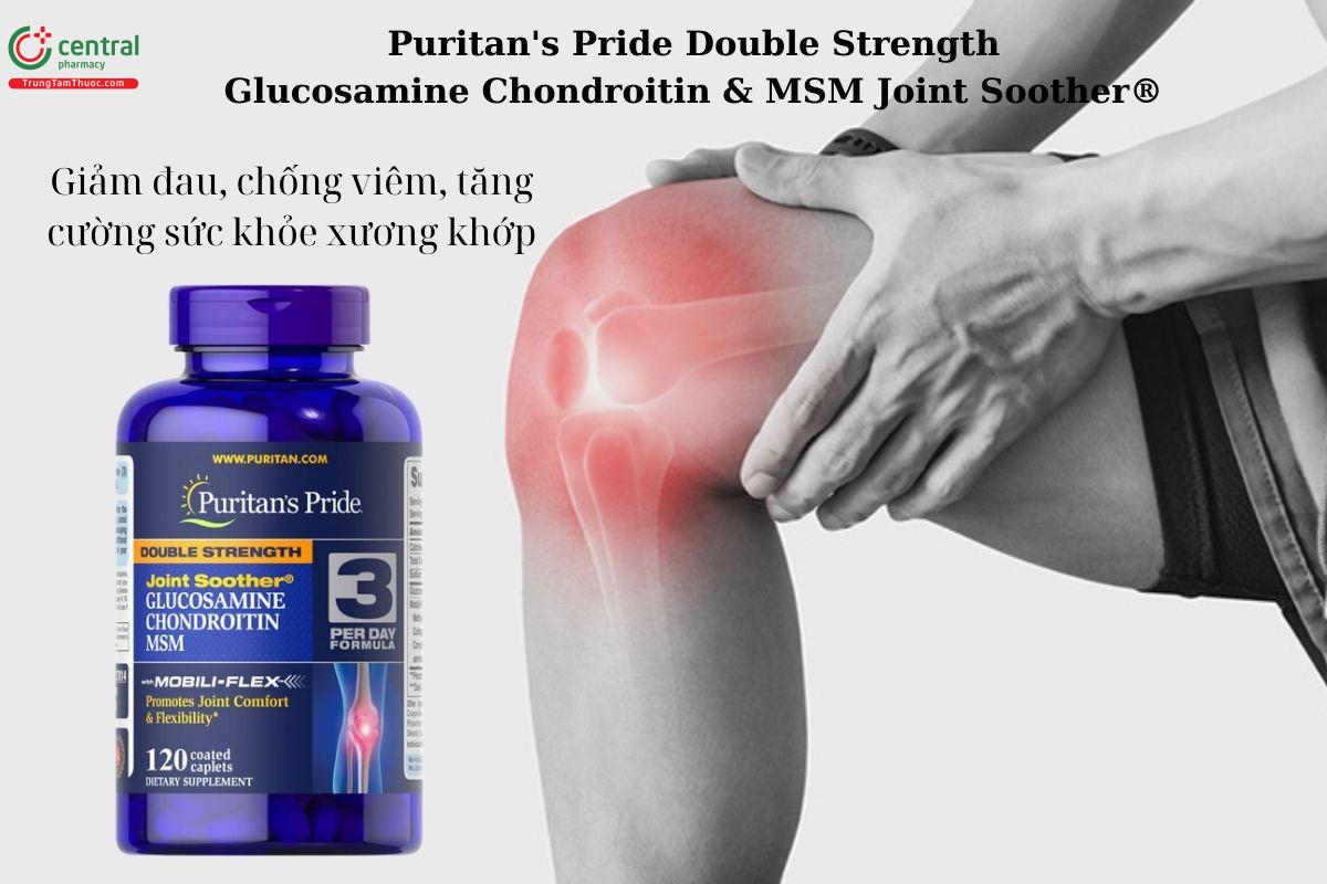 Công dụng của Puritan's Pride Double Strength Glucosamine Chondroitin & MSM Joint Soother