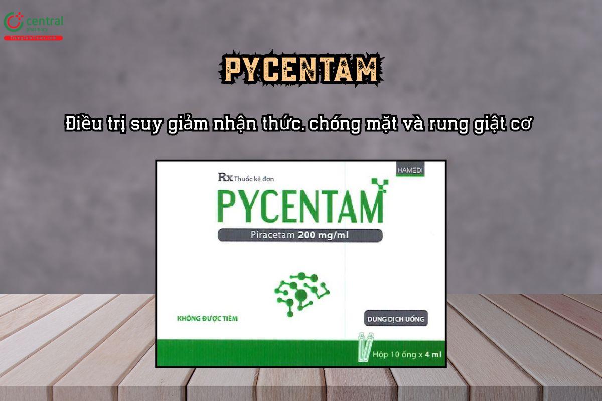 Điều trị suy giảm nhận thức, chóng mặt và rung giật cơ bằng thuốc Pycentam