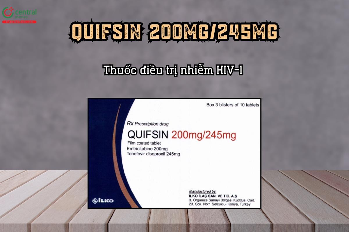 Thuốc điều trị nhiễm HIV-1 Quifsin 200mg/245mg