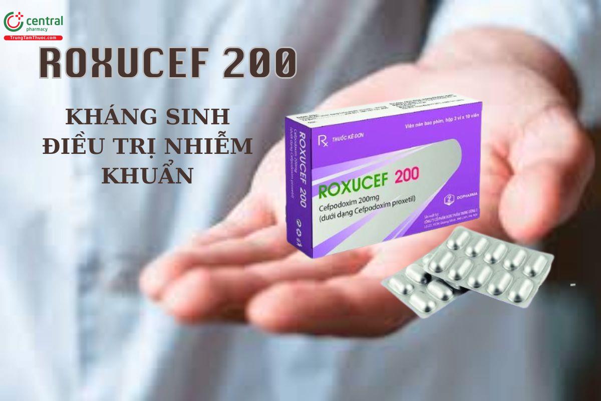 Thuốc Roxucef 200