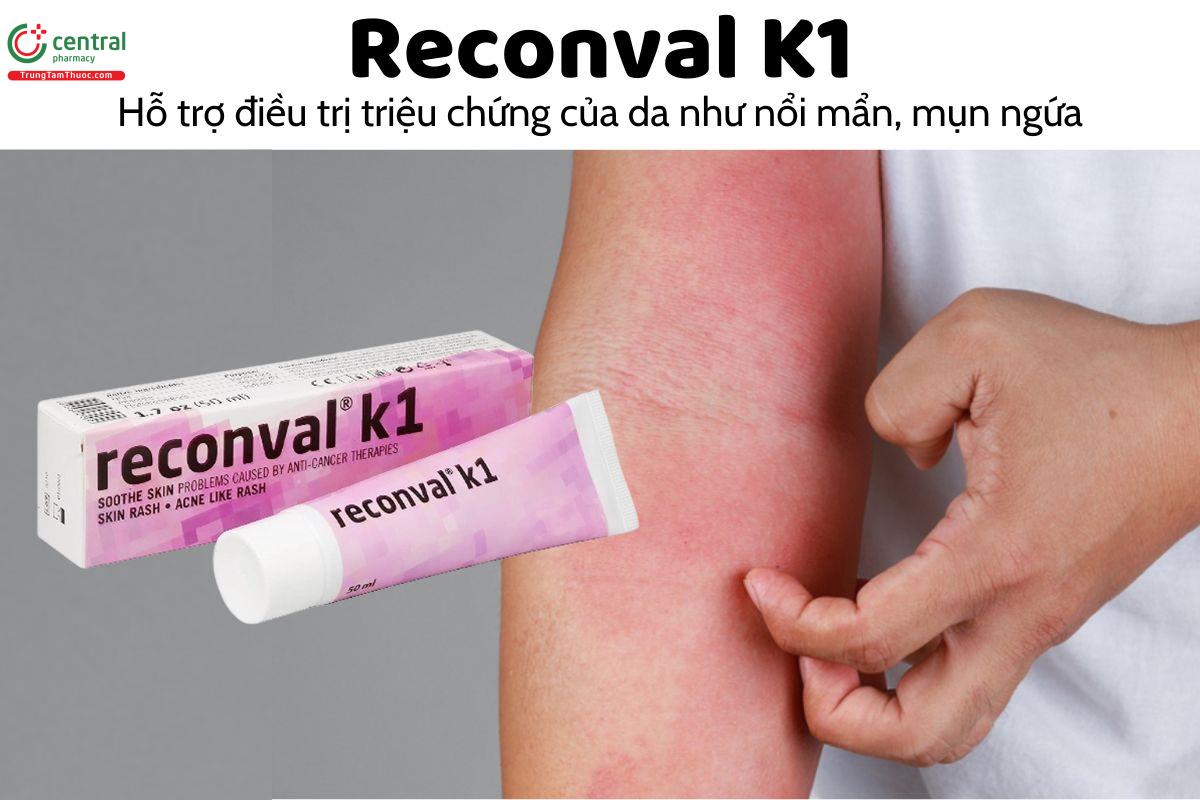 Reconval K1 - Hỗ trợ điều trị triệu chứng của da như nổi mẩn, mụn ngứa