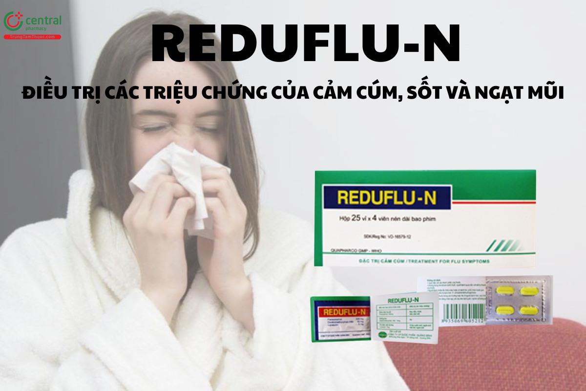 Thuốc Reduflu-N - điều trị các triệu chứng của cảm cúm, ngạt mũi và hạ sốt