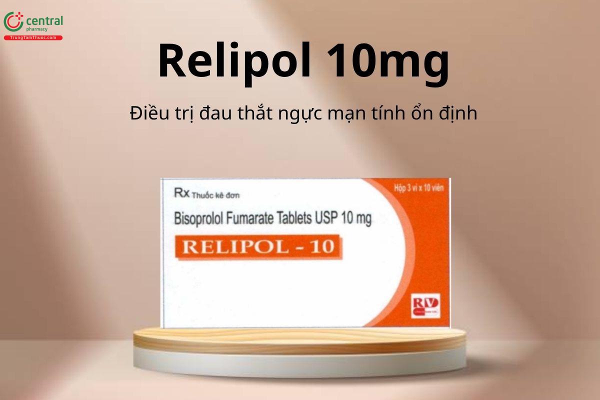 Thuốc Relipol 10mg - Điều trị đau thắt ngực mạn tính ổn định