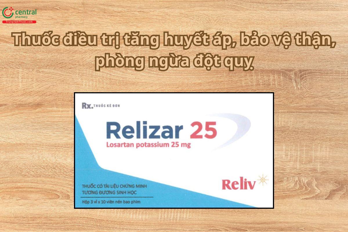 Thuốc Relizar 25mg điều trị tăng huyết áp, bảo vệ thận, phòng ngừa đột quỵ