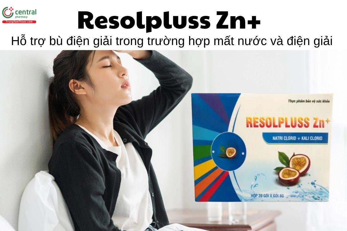 Resolpluss Zn+ - Hỗ trợ bù điện giải trong trường hợp mất nước và điện giải