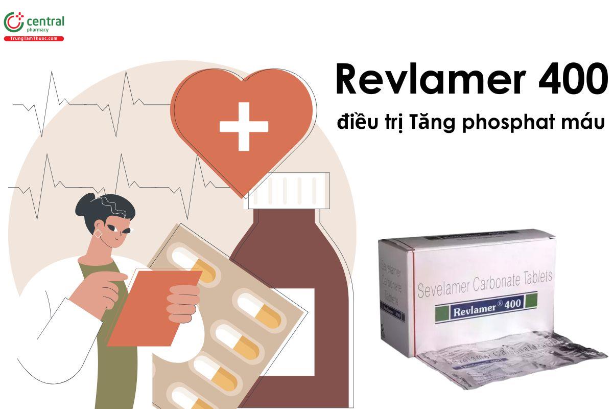 Thuốc Revlamer 400 điều trị tăng phosphate máu ở bệnh nhân mắc bệnh thận