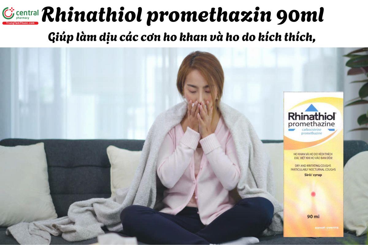 Thuốc Rhinathiol Promethazin 90ml - Giúp giảm ho khan, ho do kích ứng