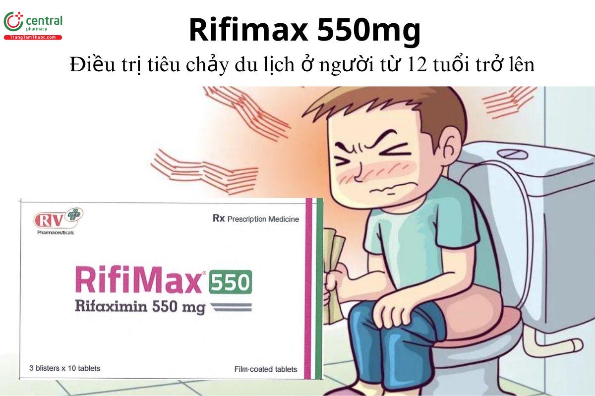 Thuốc Rifimax 550mg - Điều trị tiêu chảy du lịch ở người từ 12 tuổi trở lên 