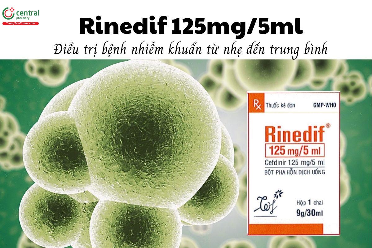 Thuốc Rinedif 125mg/5ml - Điều trị bệnh nhiễm khuẩn từ nhẹ đến trung bình