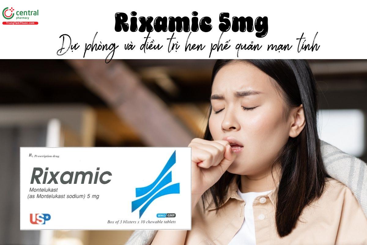 Thuốc Rixamic 5mg - Dự phòng và điều trị hen phế quản mạn tính