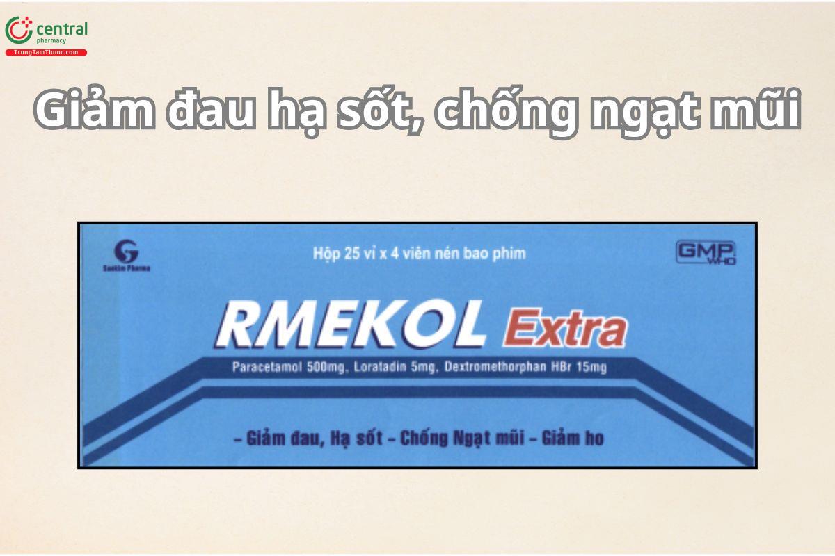 Rmekol Extra được chỉ định trong điều trị triệu chứng của cảm cúm như ho sốt, nhức đầu