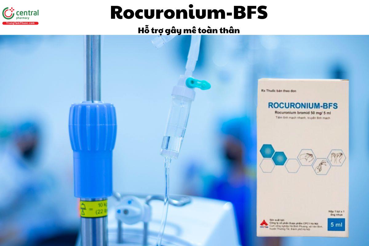 Thuốc Rocuronium-BFS - Giãn cơ trong phẫu thuật, đặt nội khí quản