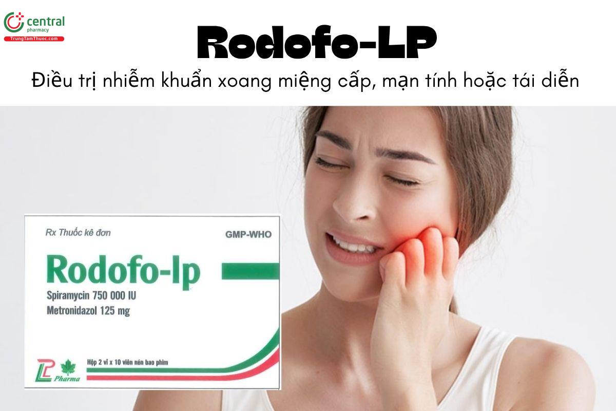 Thuốc Rodofo-LP - Điều trị nhiễm khuẩn xoang miệng cấp, mạn tính hoặc tái diễn