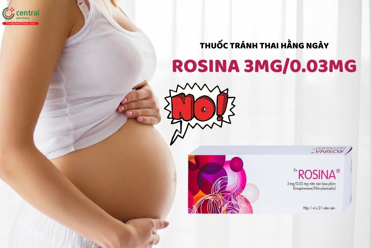 Thuốc Rosina 3Mg/0.03Mg giải pháp tránh mang thai ngoài ý muốn