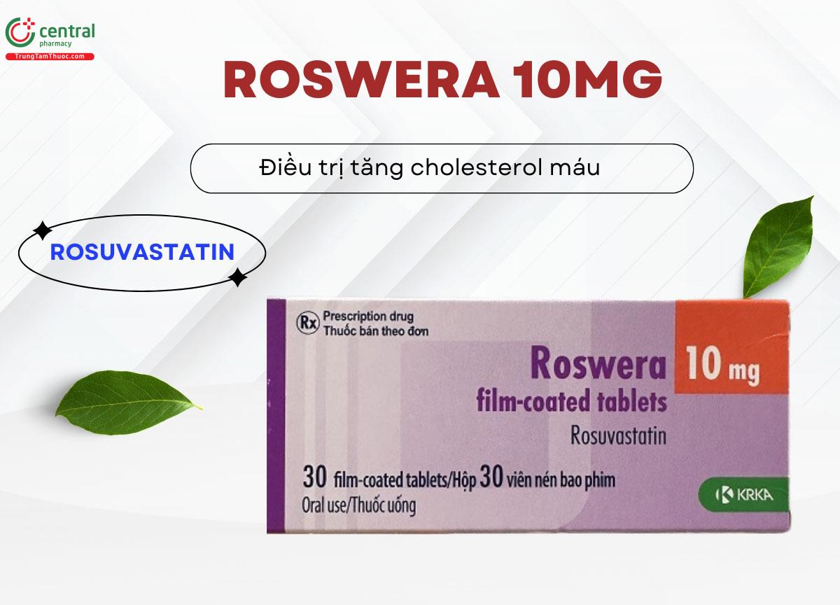 Thuốc Roswera 10mg điều trị tăng cholesterol máu nguyên phát