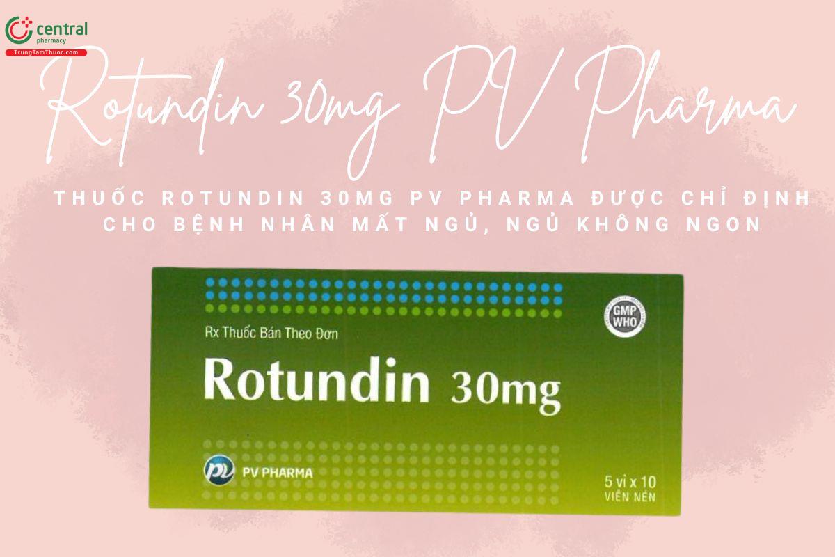 Rotundin 30mg PV Pharma