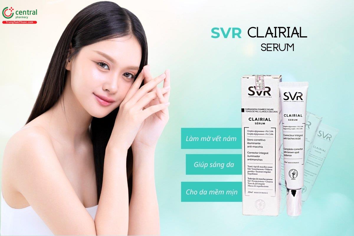 SVR Clairial Serum cải thiện tình trạng nám, hỗ trợ làm sáng và mềm mịn da