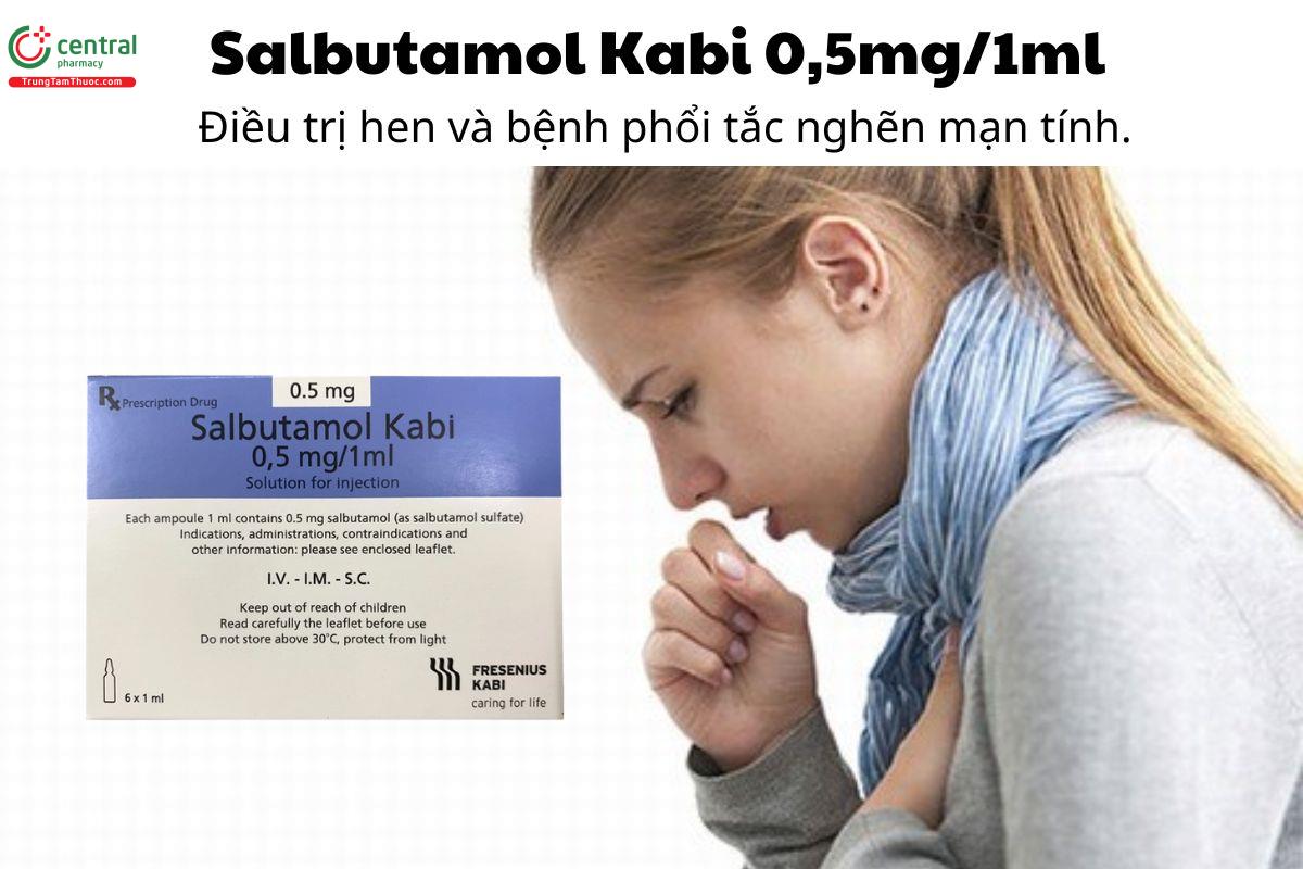 Thuốc Salbutamol Kabi 0,5mg/1ml - điều trị hen và bệnh phổi tắc nghẽn mạn tính