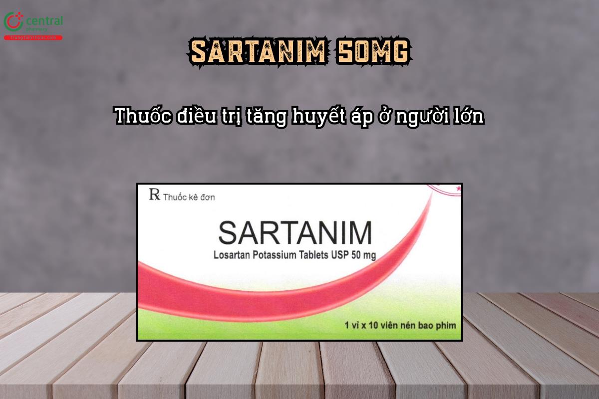 Sartanim thuộc nhóm thuốc đối kháng thụ thể angiotensin II (phân nhóm AT1)