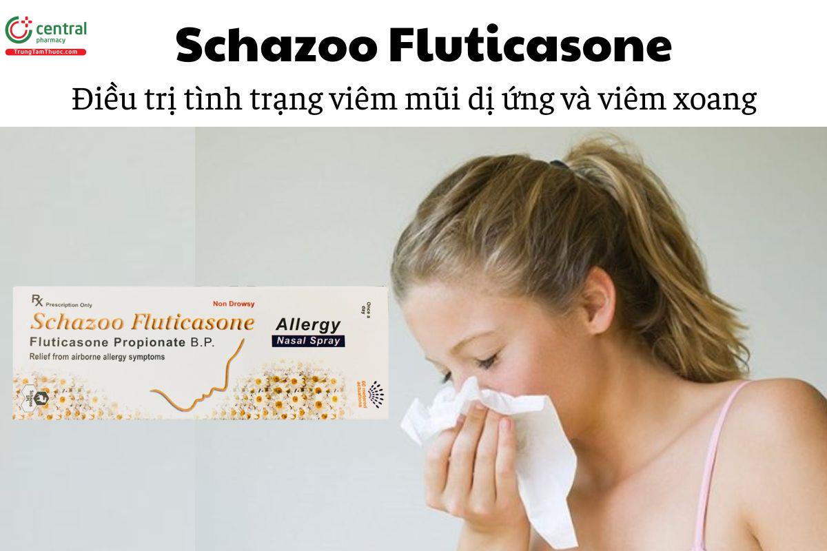 Thuốc Schazoo Fluticasone - Điều trị tình trạng viêm mũi dị ứng và viêm xoang