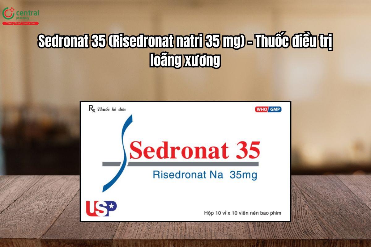 Thuốc Sedronat 35 điều trị loãng xương cho phụ nữ sau mãn kinh
