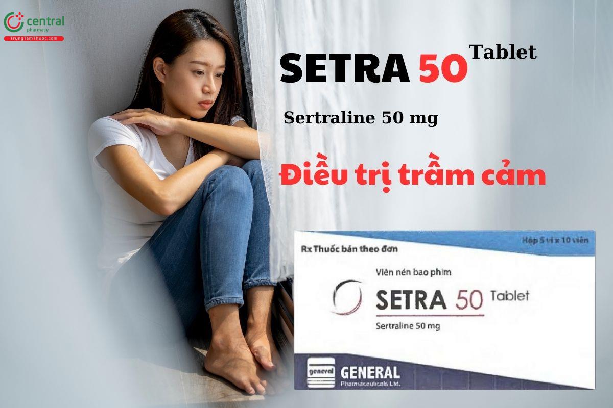 Chỉ định của thuốc Setra 50 Tablet