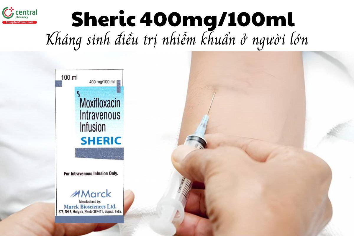 Thuốc Sheric 400mg/100ml - Kháng sinh điều trị nhiễm khuẩn ở người lớn