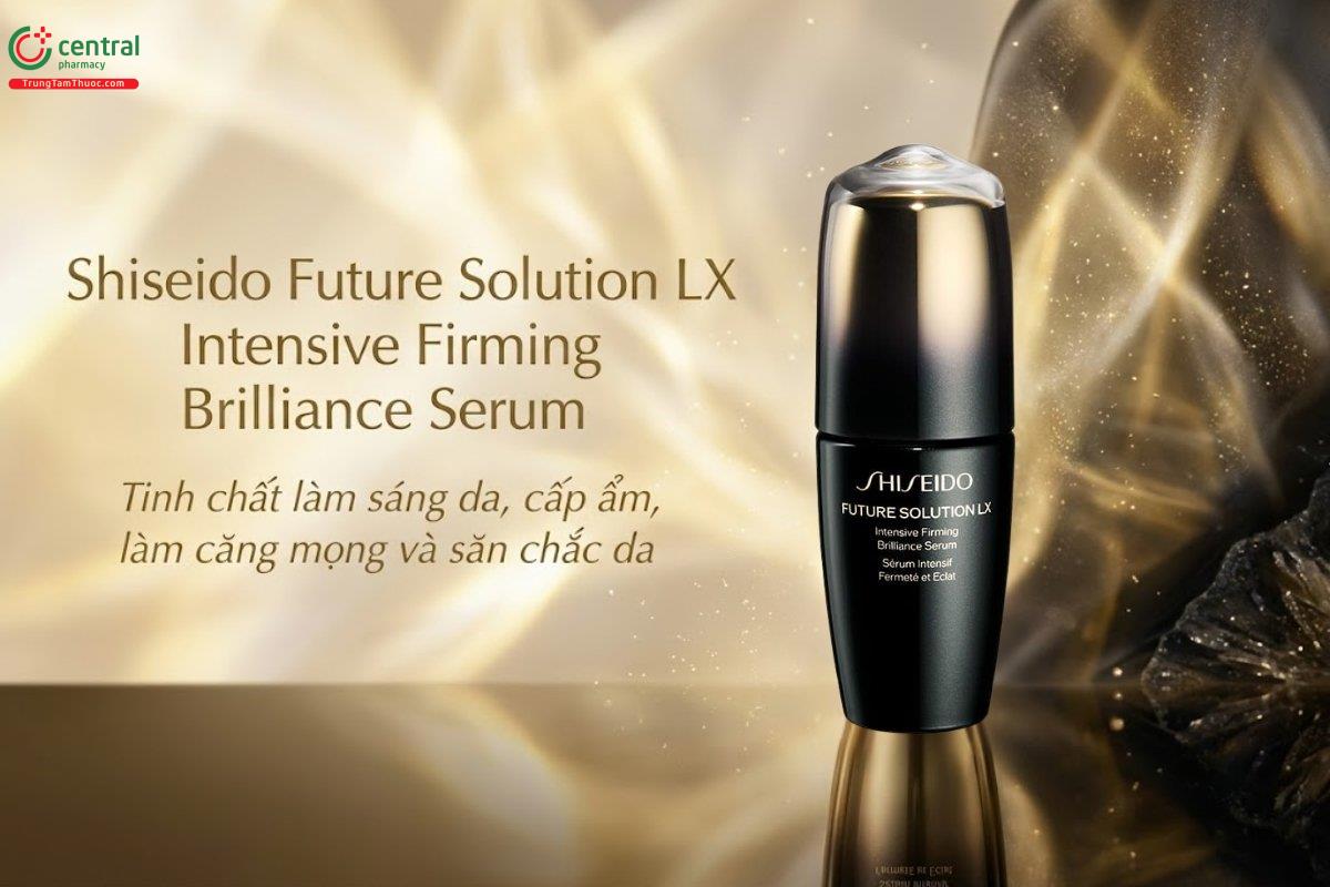 Shiseido Future Solution LX Intensive Firming Brilliance Serum cho da săn chắc