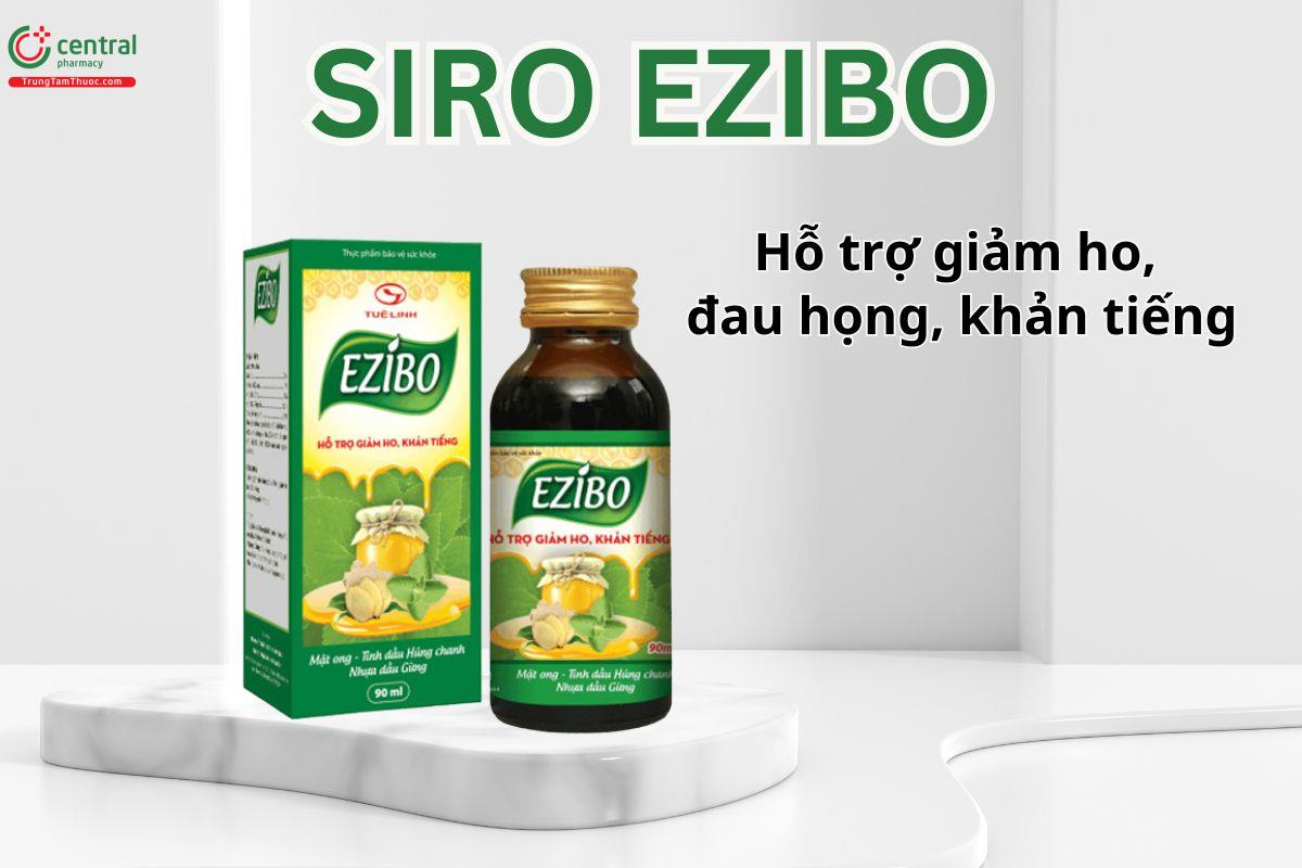 Siro Ezibo hỗ trợ giảm ho khan, đau rát họng, khản tiếng
