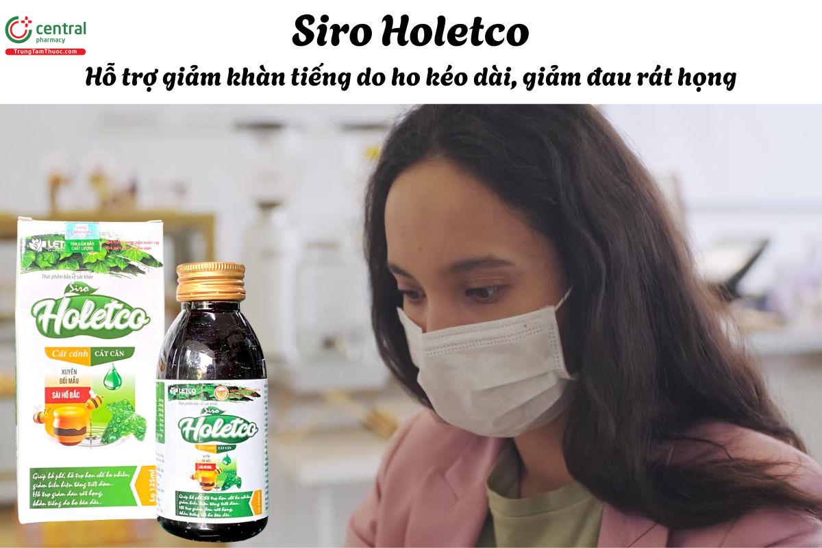 Siro Holetco - Hỗ trợ chức năng phổi, giúp hạn chế tình trạng ho