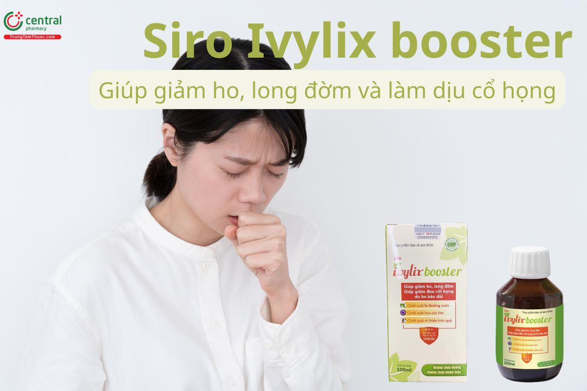 Siro Ivylix booster giúp giảm ho, long đờm và làm dịu cổ họng