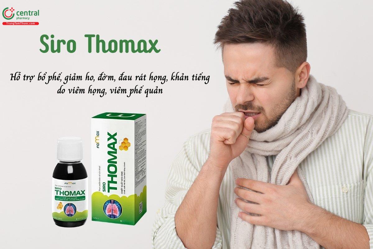 Siro Thomax giúp hỗ trợ bổ phế, giảm ho, đờm, đồng thời làm giảm đau rát họng và khản tiếng do viêm họng, viêm phế quản