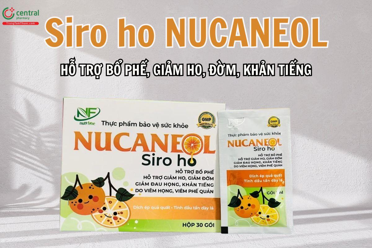 Siro ho Nucaneol hỗ trợ bổ phế, giảm ho đờm, đau rát họng