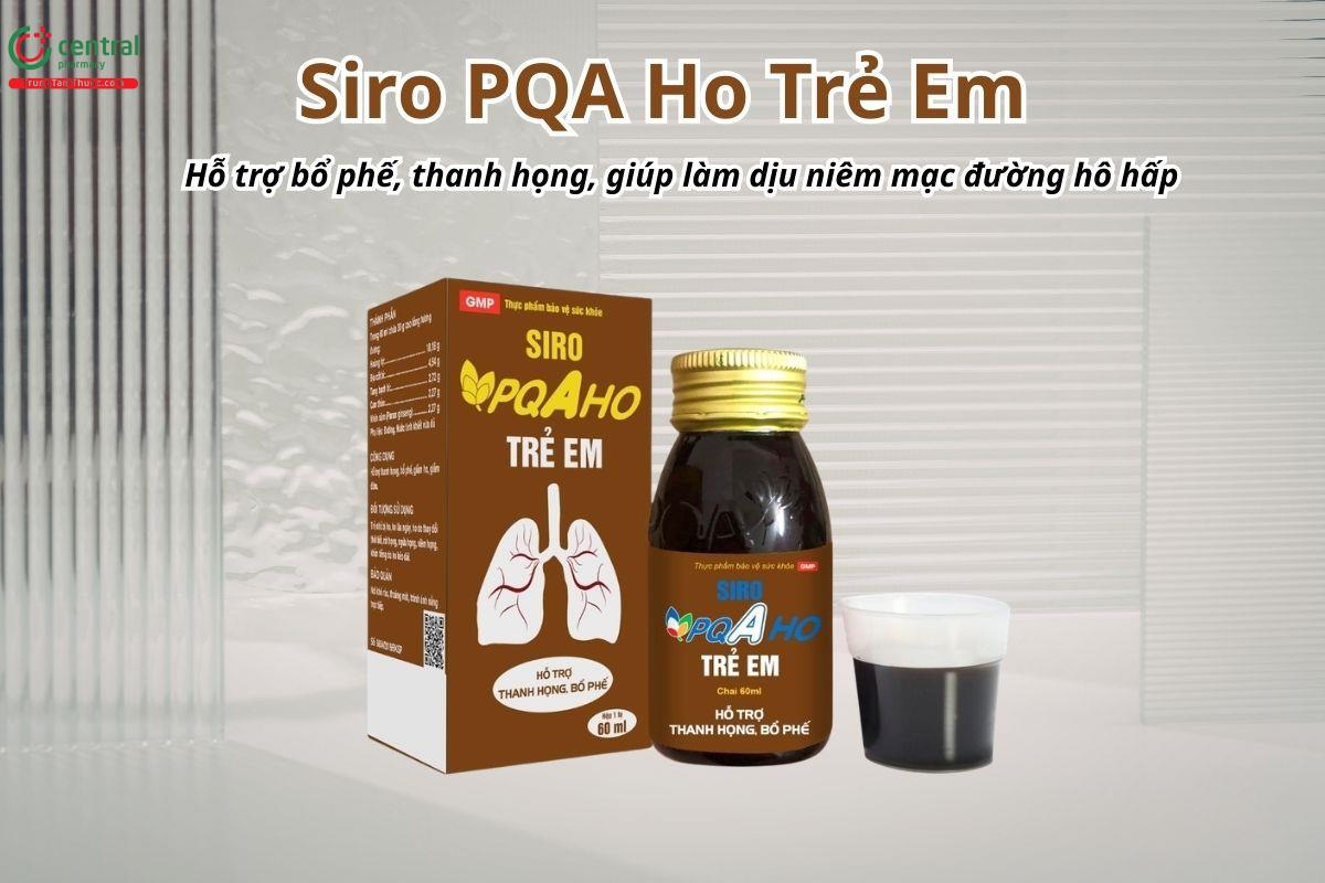 Siro PQA Ho Trẻ Em hỗ trợ bổ phế, thanh họng, giúp làm dịu niêm mạc đường hô hấp