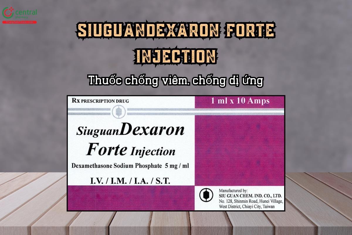 Thuốc chống viêm, chống dị ứng SiuguanDEXARON Forte Injection