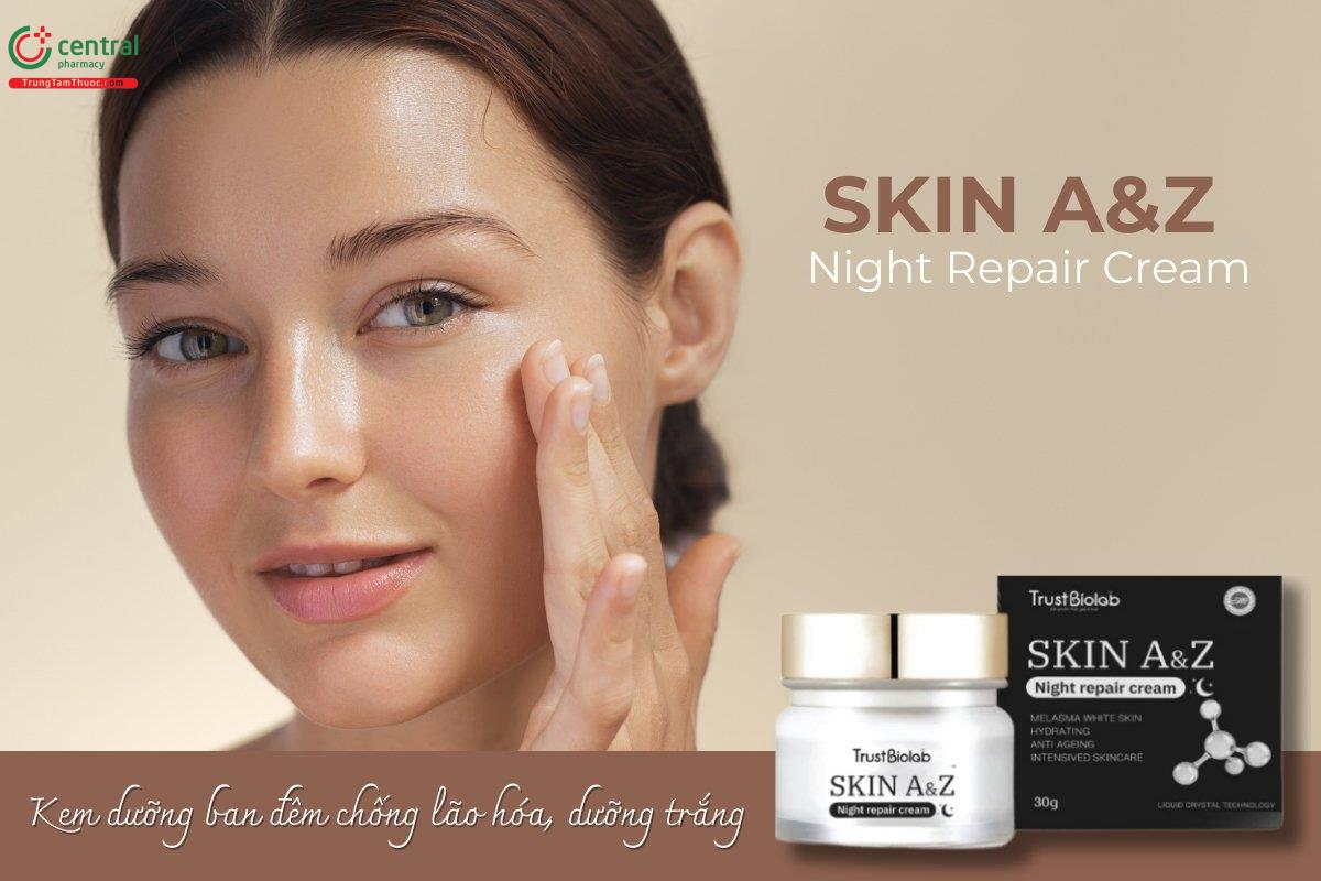 Kem dưỡng đêm Skin A&Z Night Repair Cream cải thiện độ sáng da, thâm sạm