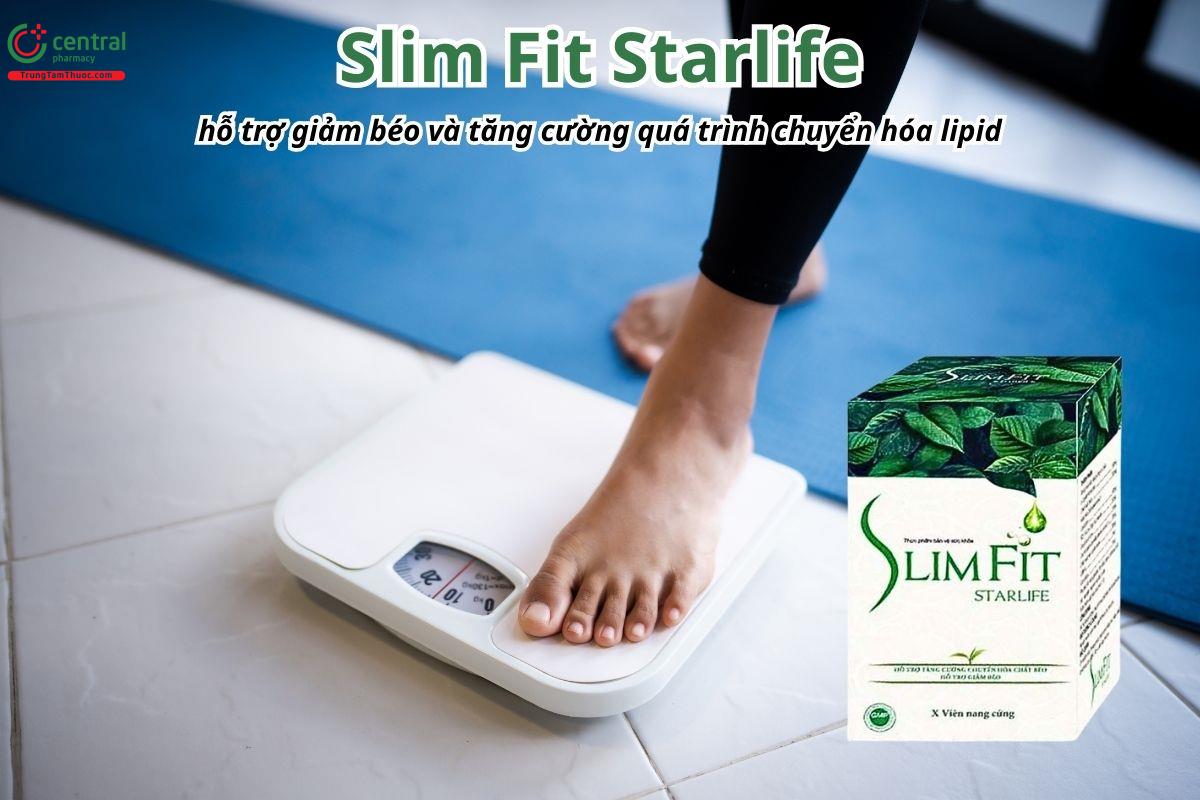 Slim Fit Starlife hỗ trợ giảm béo và tăng cường quá trình chuyển hóa lipid