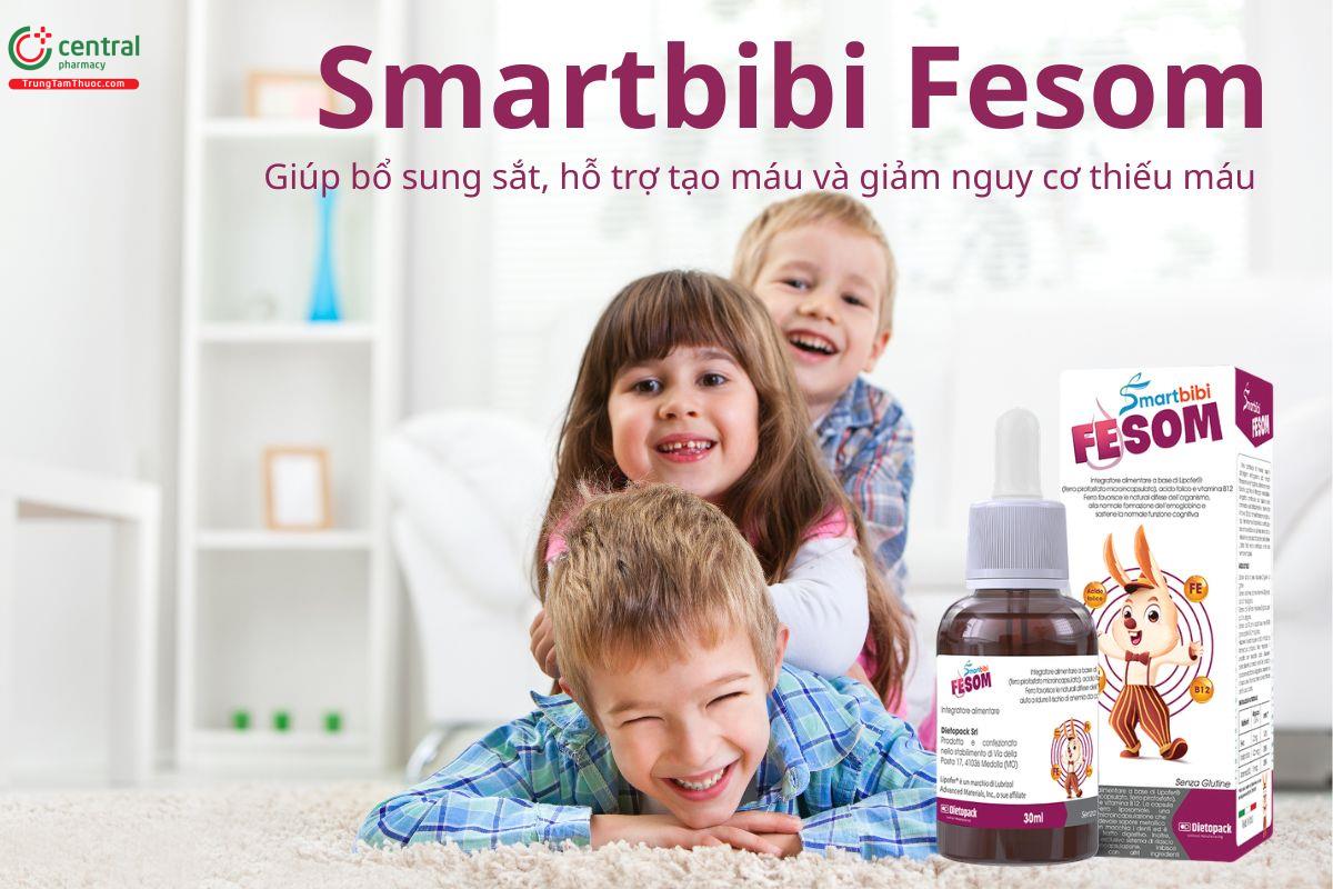 Smartbibi Fesom giúp bổ sung sắt, giảm nguy cơ thiếu máu