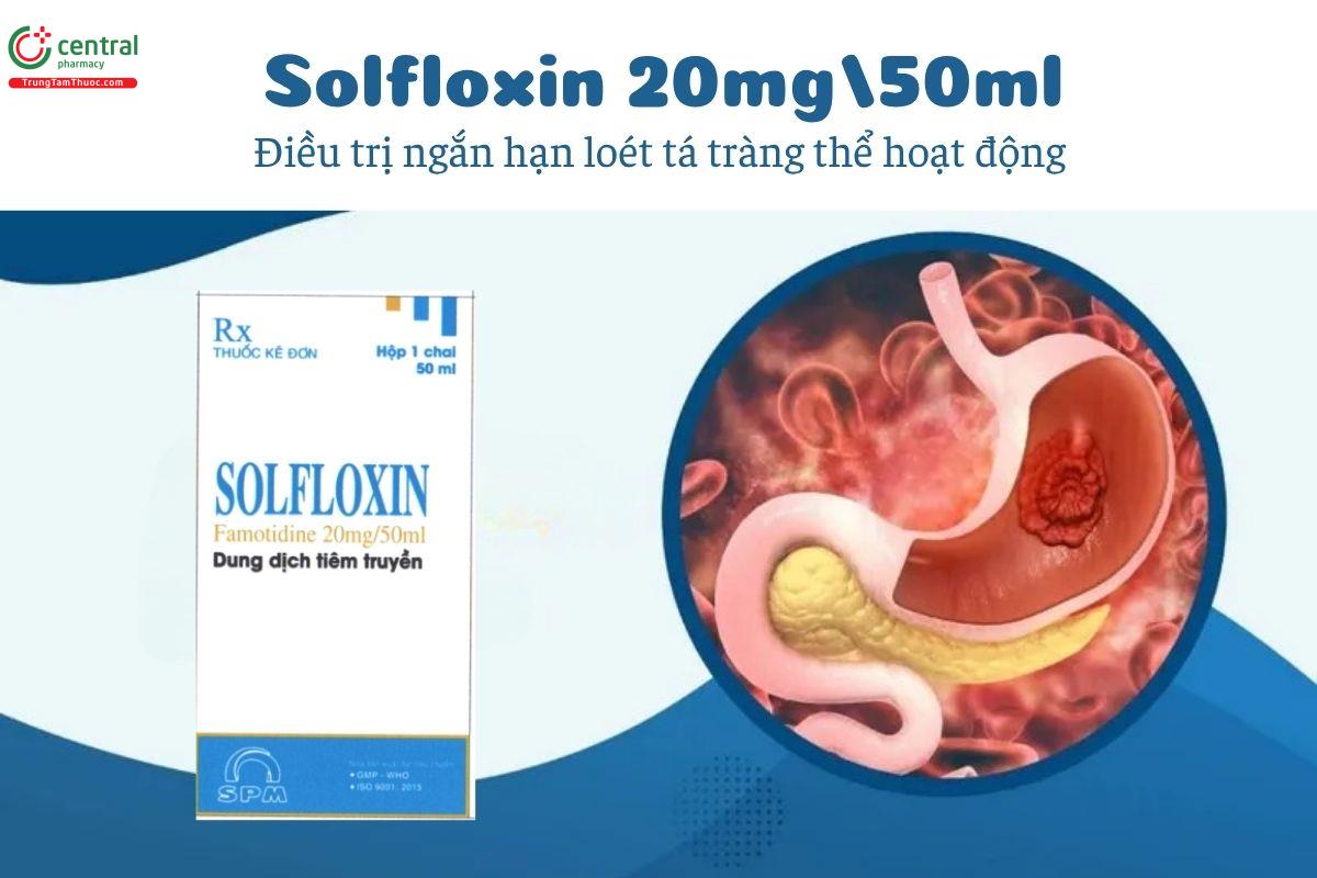 Thuốc Solfloxin 20mg/50ml - Điều trị ngắn hạn loét tá tràng thể hoạt động