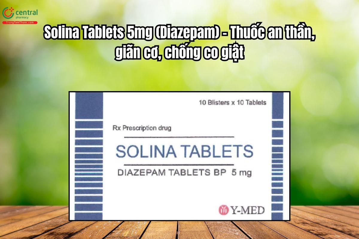 Thuốc Solina Tablets 5mg an thần, giãn cơ, chống co giật