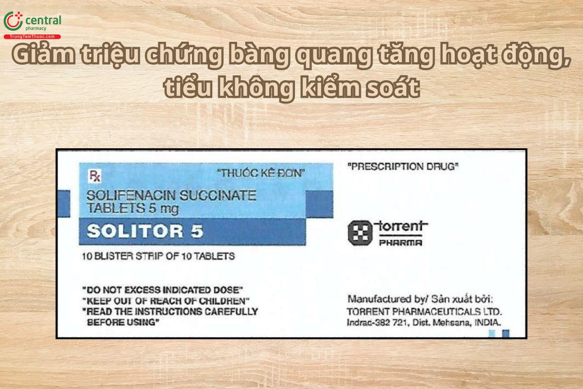 Thuốc Solitor 5mg giảm triệu chứng bàng quang tăng hoạt động