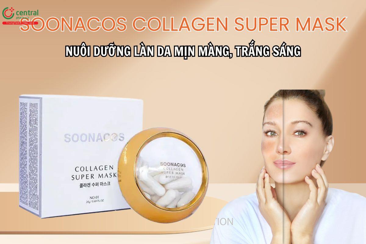 Soonacos Collagen Super Mask hỗ trợ chăm sóc da, dưỡng da ẩm mịn