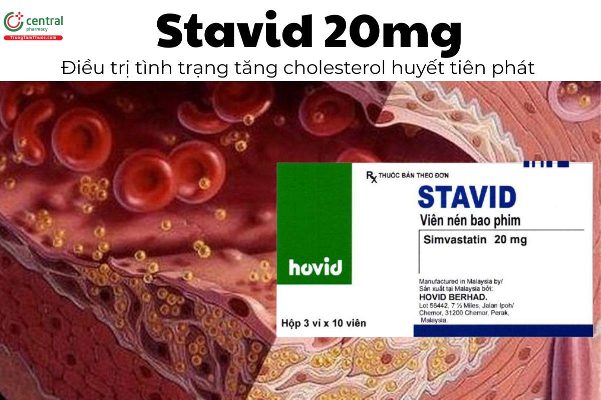 Thuốc Stavid 20mg - Điều trị tình trạng tăng cholesterol huyết tiên phát
