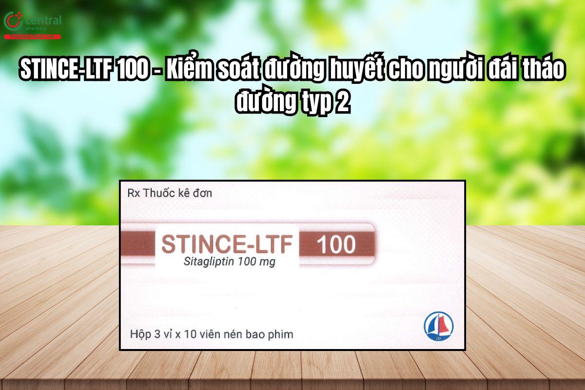 Thuốc Stince-LTF 100 kiểm soát đường huyết cho người đái tháo đường