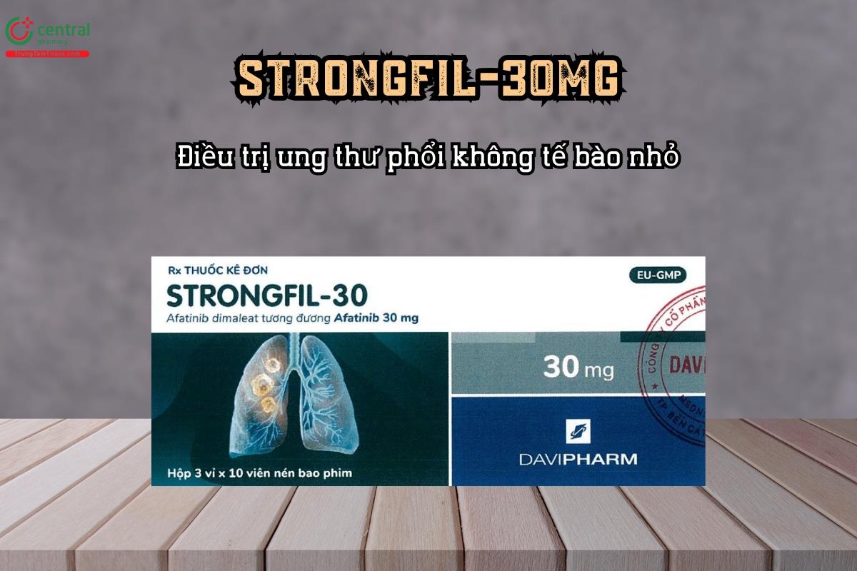 Điều trị ung thư phổi không tế bào nhỏ với thuốc Strongfil-30mg