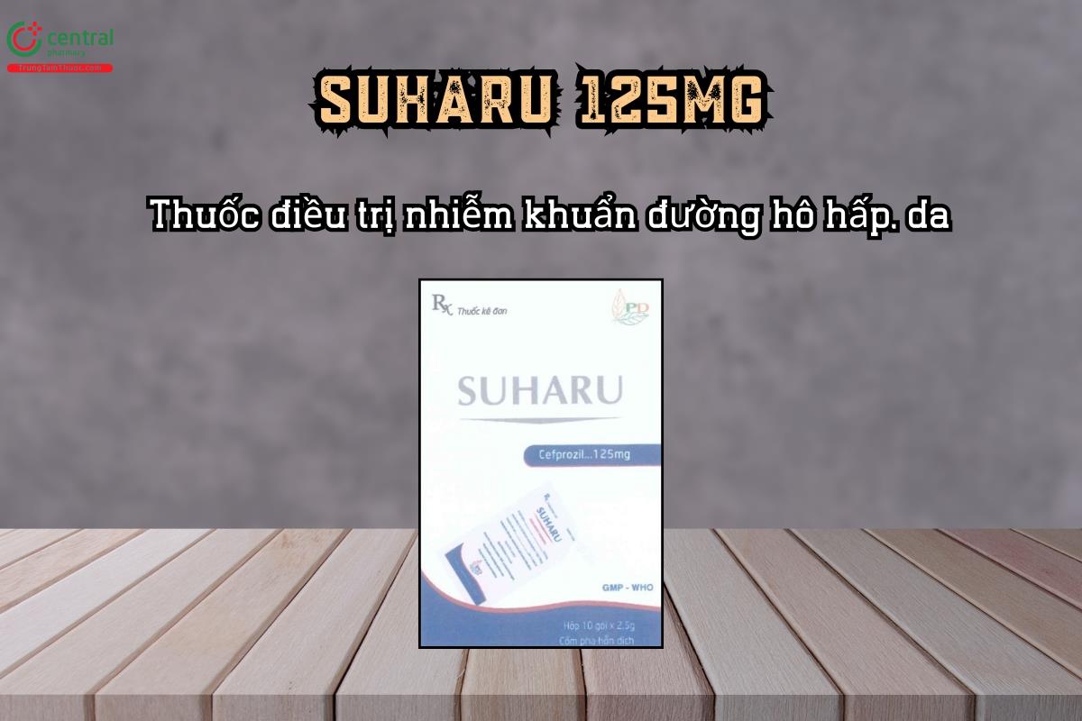Thuốc Suharu 125mg điều trị nhiễm khuẩn đường hô hấp