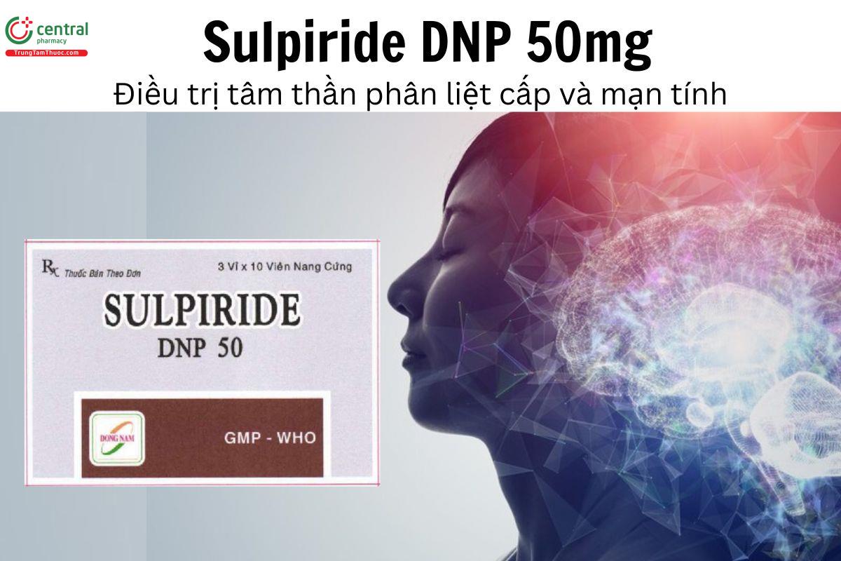 Thuốc Sulpiride DNP 50mg - Điều trị tâm thần phân liệt cấp và mạn tính