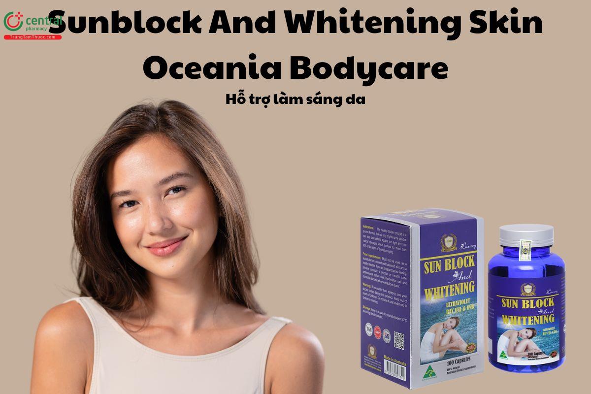 Sunblock And Whitening Skin Oceania Bodycare - Giúp làm đẹp da