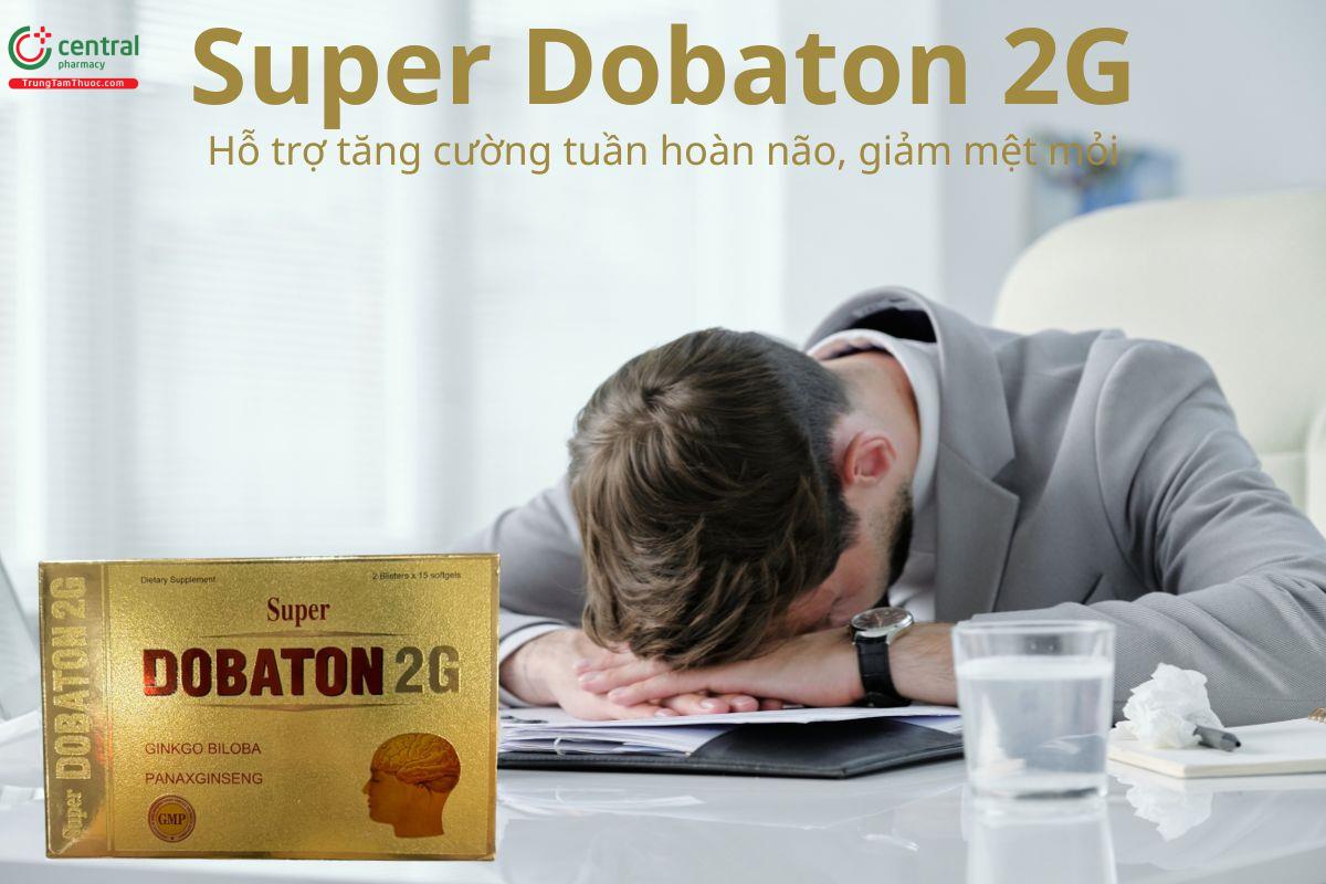 Super Dobaton 2G hỗ trợ tăng cường lưu thông máu não, bồi bổ sức khỏe