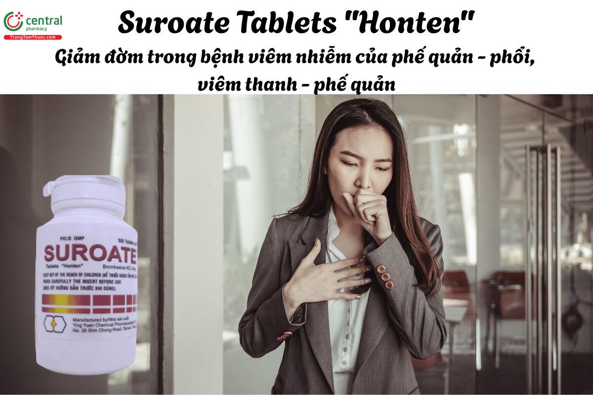 Thuốc Suroate Tablets "Honten" - điều trị rối loạn dịch tiết phế quản